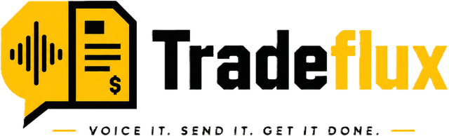 Tradeflux — voice it, send it, get it done